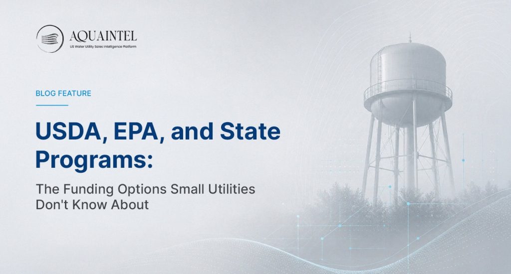 Infographic showing federal and state funding programs available to small water utilities including USDA Rural Development grants, EPA small system programs, and SRF set asides for communities under 10,000