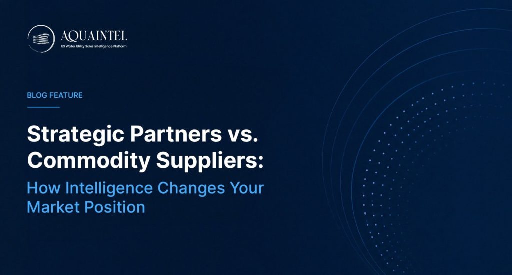 Strategic partners vs commodity suppliers infographic showing how market intelligence helps water technology vendors differentiate themselves, build trusted utility relationships, and move beyond price based competition 